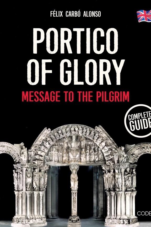 PORTICO OF GLORY "MESSAGE TO THE PILGRIM". 