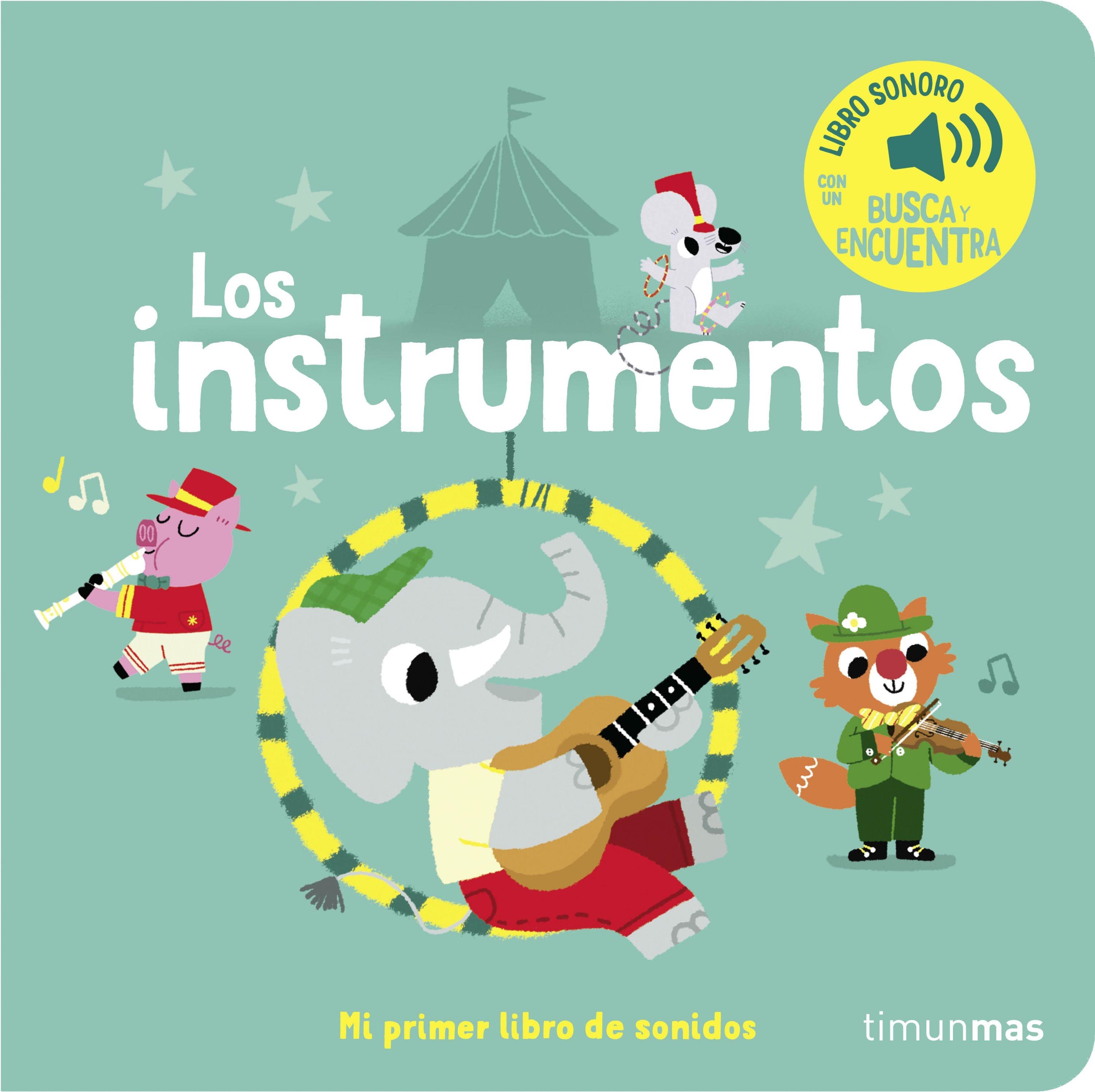 INSTRUMENTOS. MI PRIMER LIBRO DE SONIDOS, LOS