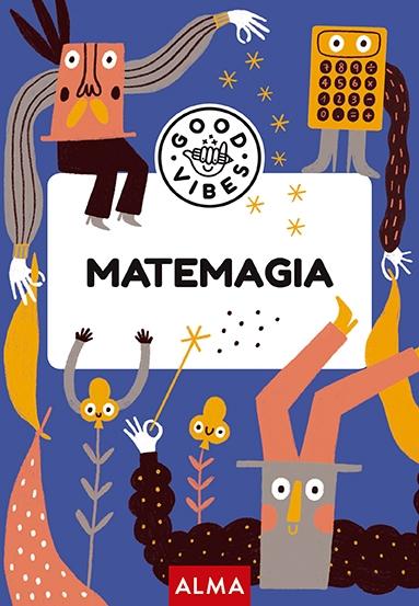 MATEMAGIA (GOOD VIBES)