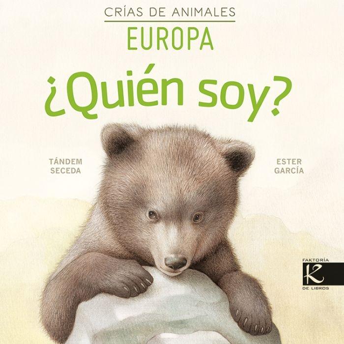 QUIEN SOY? CRIAS DE ANIMALES: EUROPA