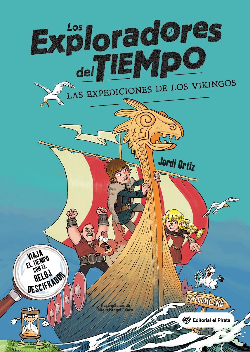 EXPEDICIONES DE LOS VIKINGOS, LAS "VIAJA EN EL TIEMPO CON EL RELOJ DESCIFRADOR".