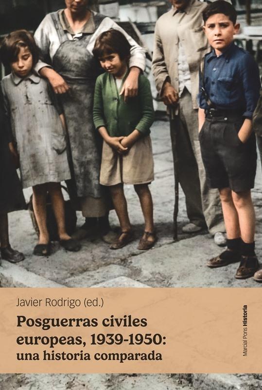 POSGUERRAS CIVILES EUROPAS,1939 - 1950: UNA HISTORIA COMPARADA