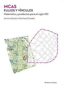 MCAS FLUJOS Y VINCULOS "MATERIALES Y PRODUCTOS PARA EL SIGLO XXI"