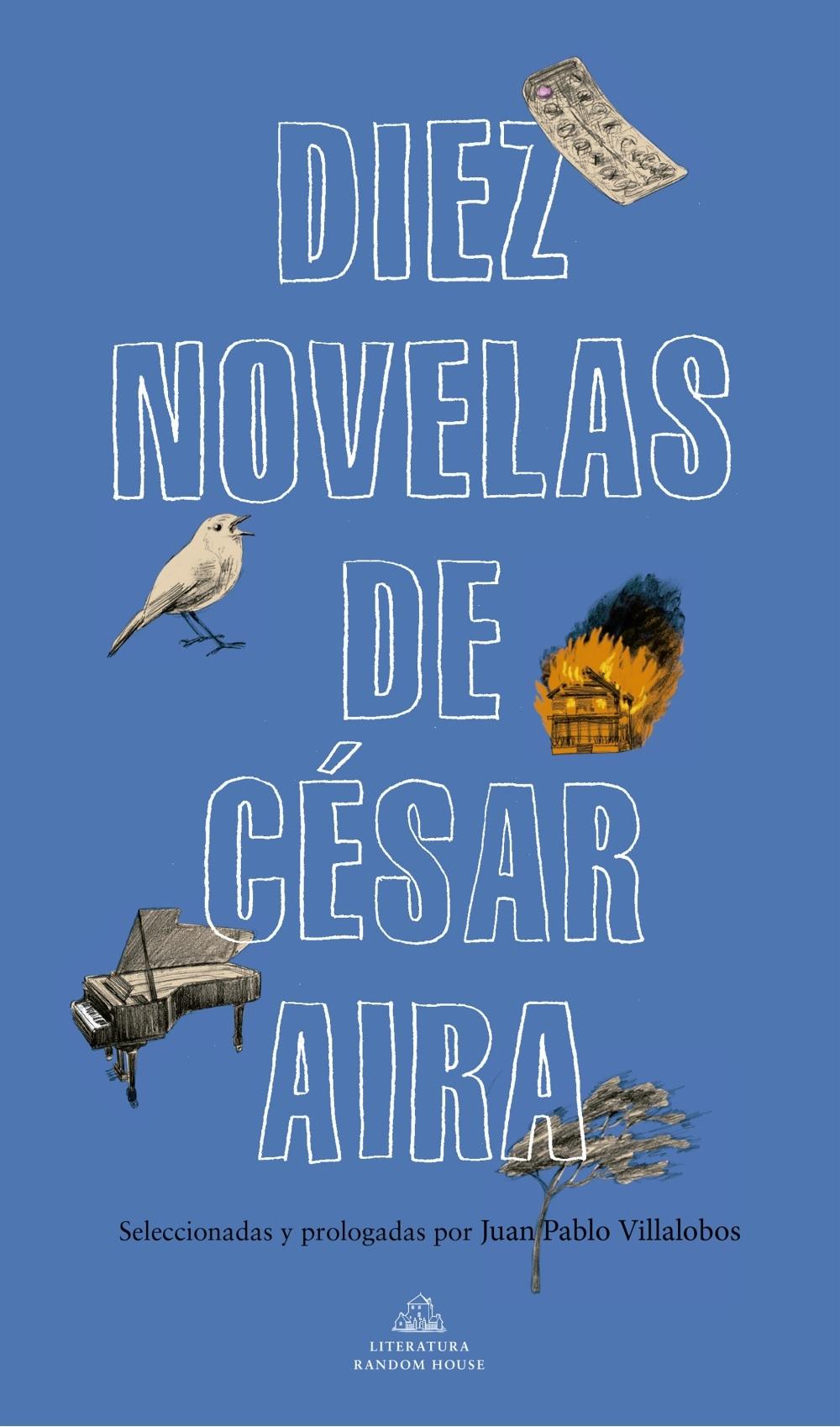 DIEZ NOVELAS DE CESAR AIRA.