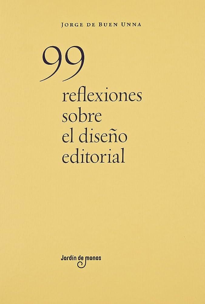 99 REFLEXIONES SOBRE EL DISEÑO EDITORIAL