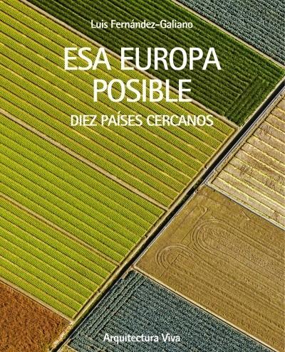 ESA EUROPA ES POSIBLE. DIEZ PAISES CERCANOS