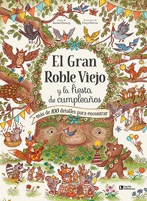 GRAN ROBLE VIEJO Y LA FIESTA DE CUMPLEAÑOS, EL "MÁS DE 100 DETALLES PARA ENCONTRAR"