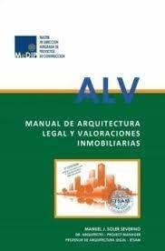 MANUAL DE ARQUITECTURA LEGAL Y VALORACIONES INMOBILIARIAS. 2. EDIC. 