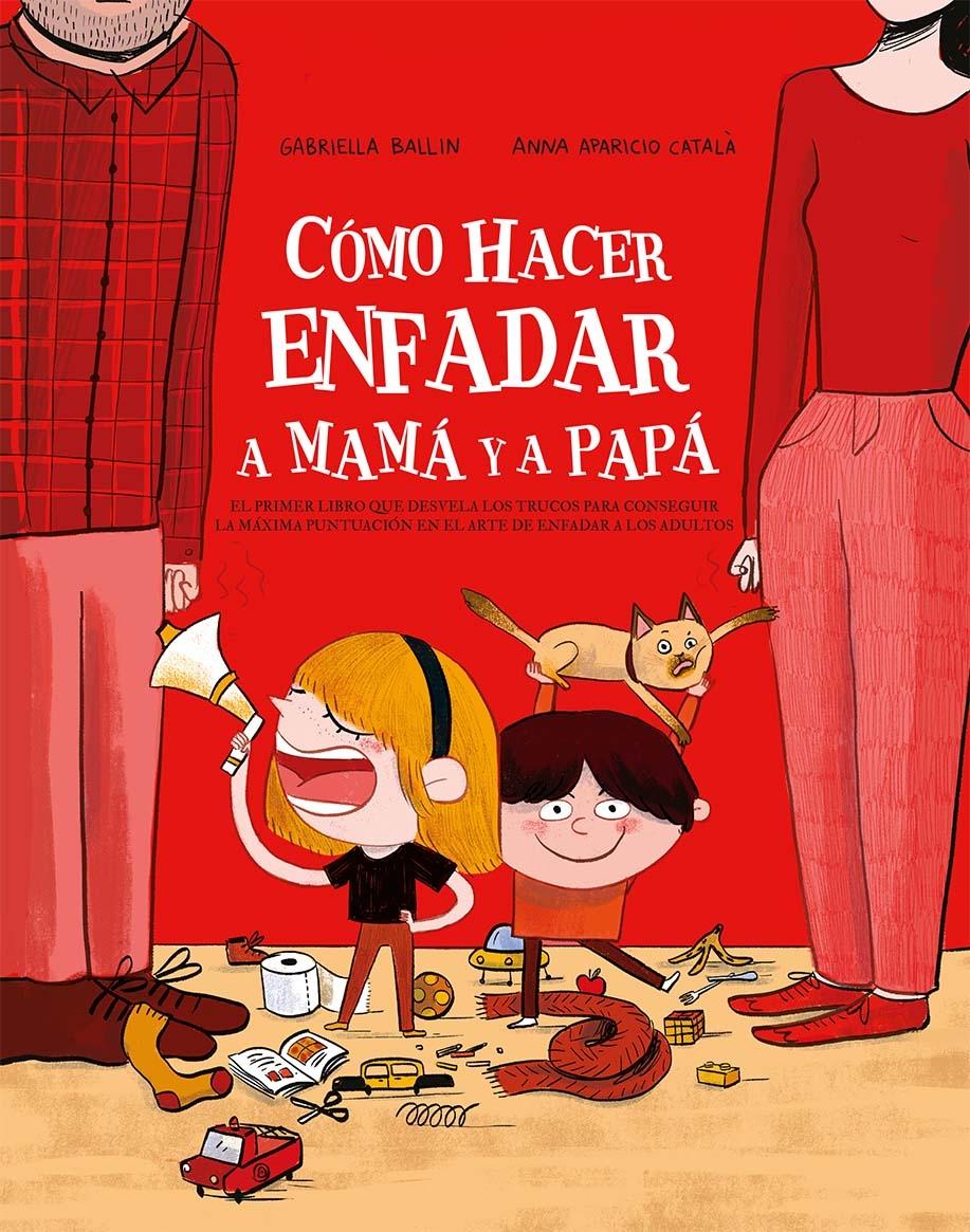 COMO ENFADAR A MAMA Y PAPA