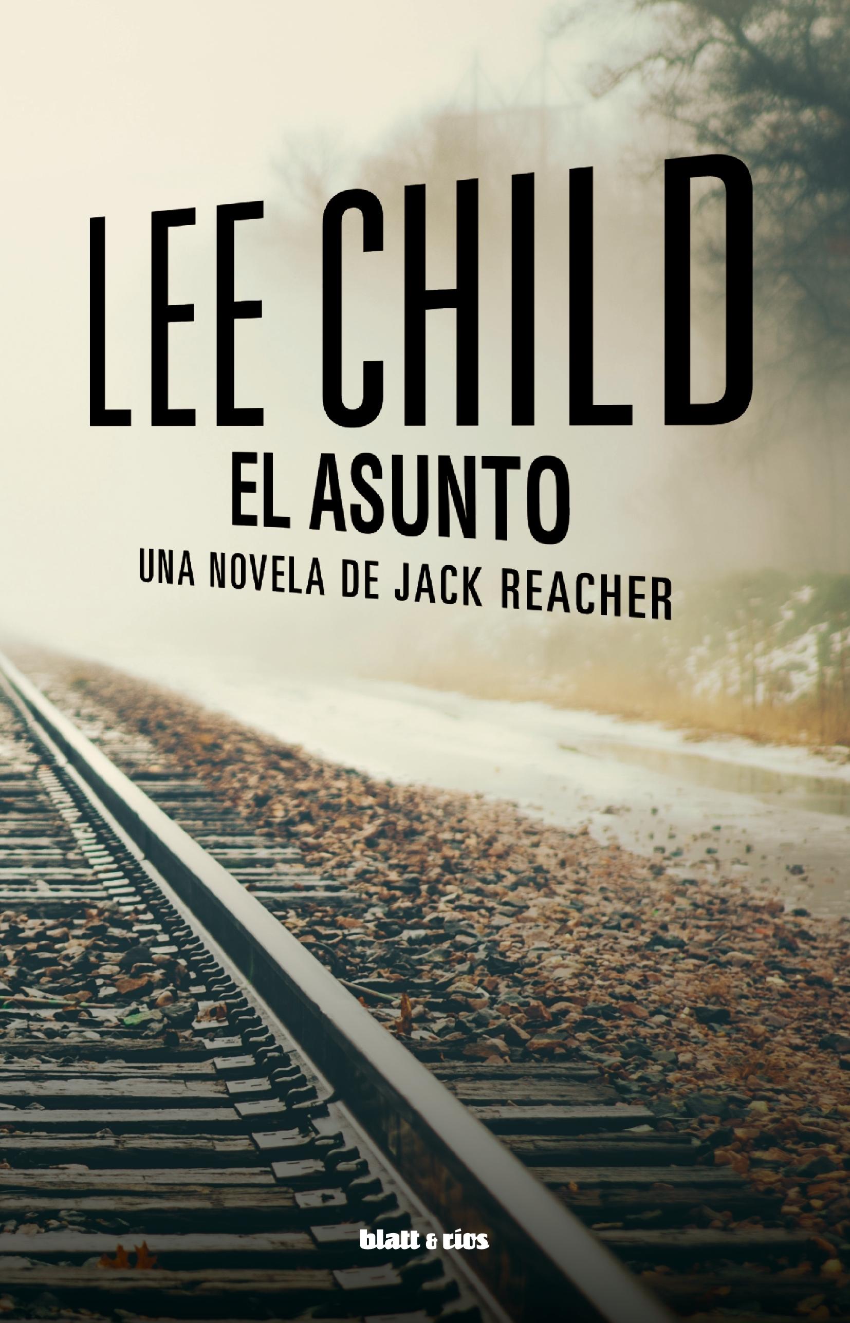 ASUNTO, EL "UNA NOVELA DE JACK REACHER"