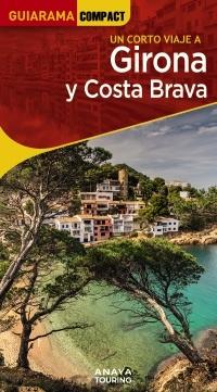 CORTO VIAJE A GIRONA Y COSTA BRAVA, UN