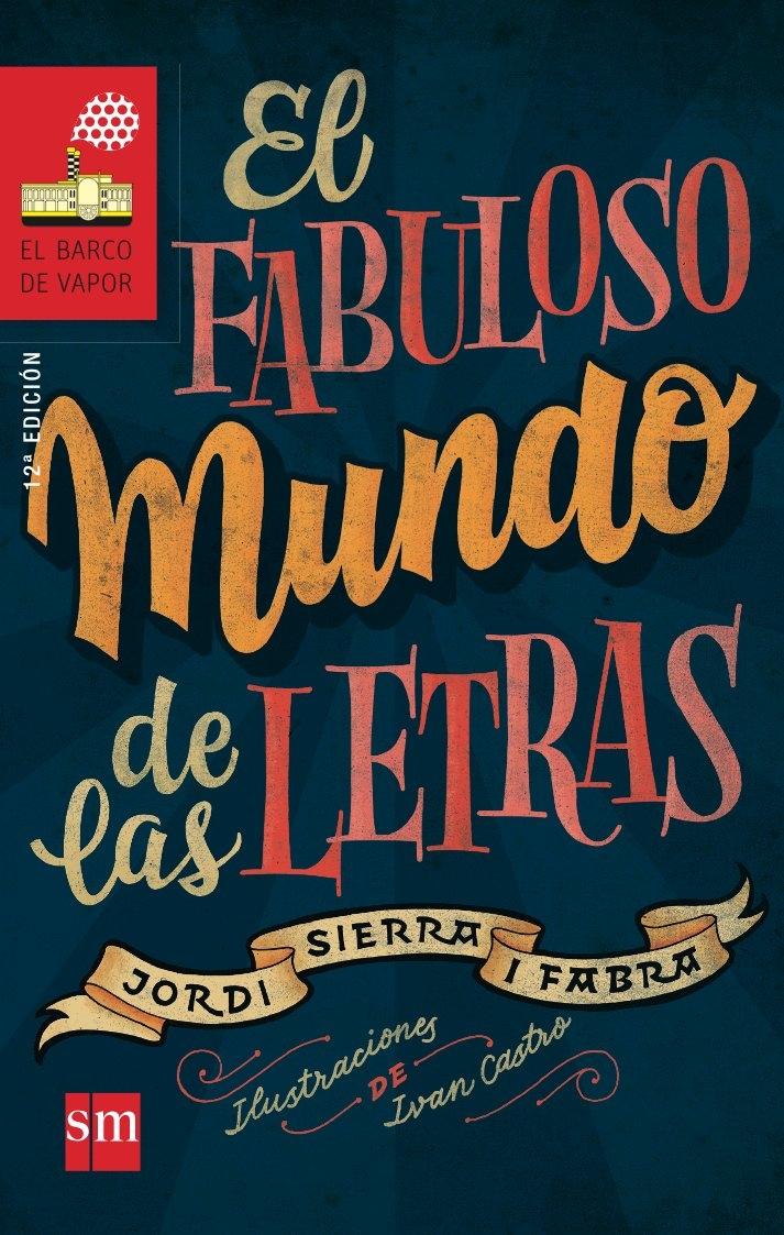 FABULOSO MUNDO DE LAS LETRAS, EL