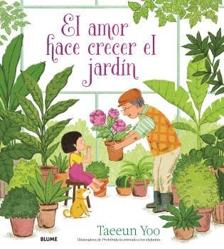 AMOR HACE CRECER EL JARDIN, EL