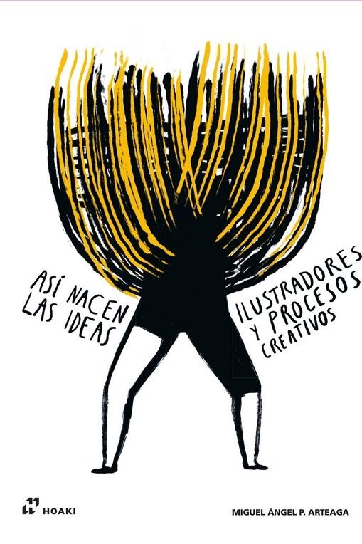 ASI NACEN LAS IDEAS "ILUSTRADORES Y PROCESOS CREATIVOS"