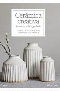 CERAMICA CREATIVA "TEXTURA, TALLADO, GRABADO".