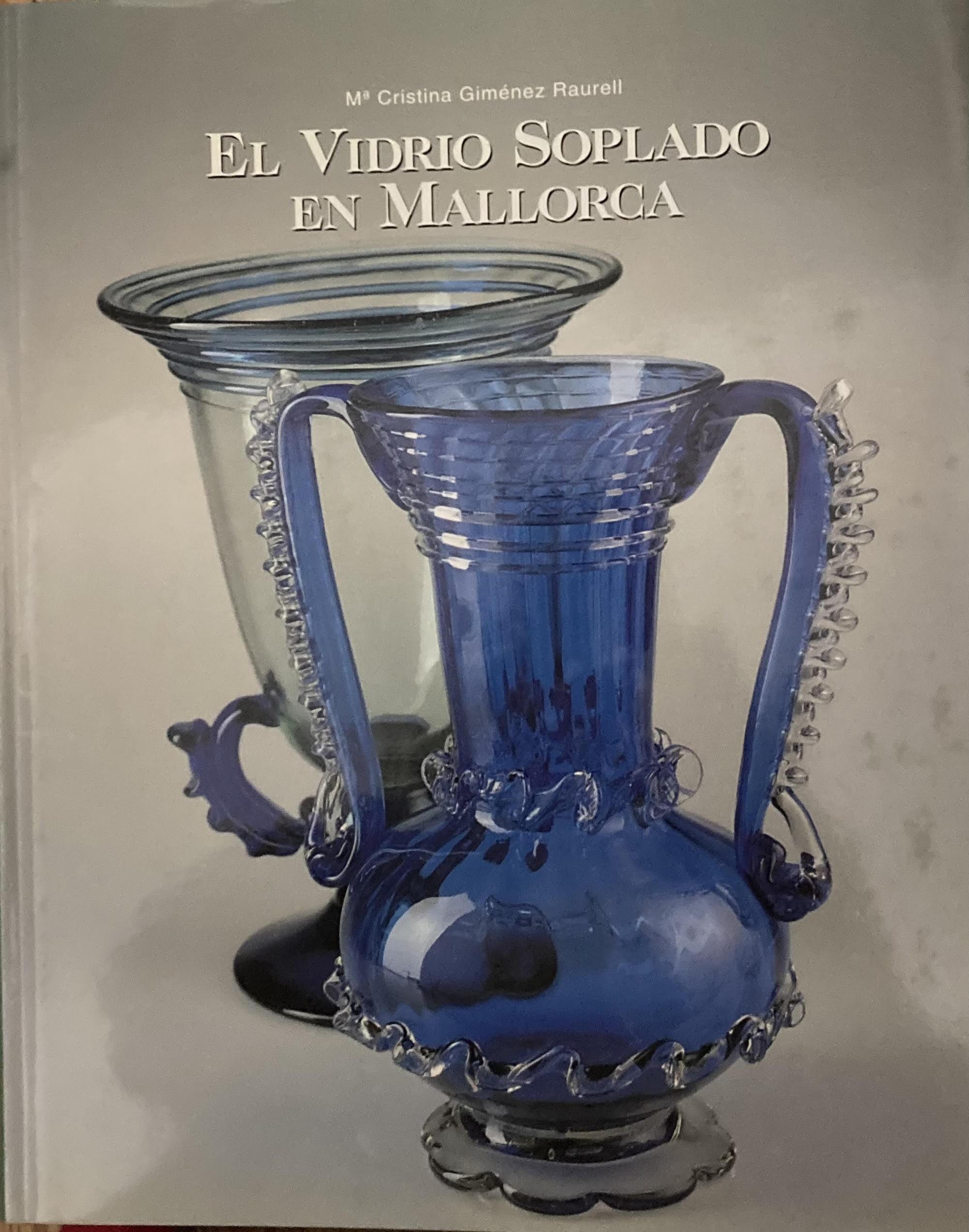 VIDRIO SOPLADO DE MALLORCA, EL