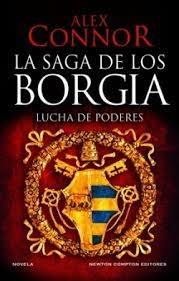 SAGA DE LOS BORGIA, LA: LUCHA DE PODERES