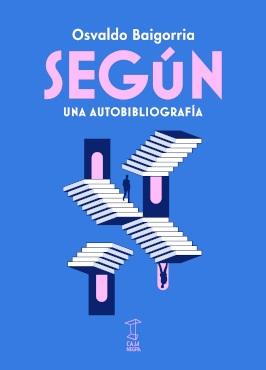 SEGUN "UNA AUTOBIOGRAFIA"