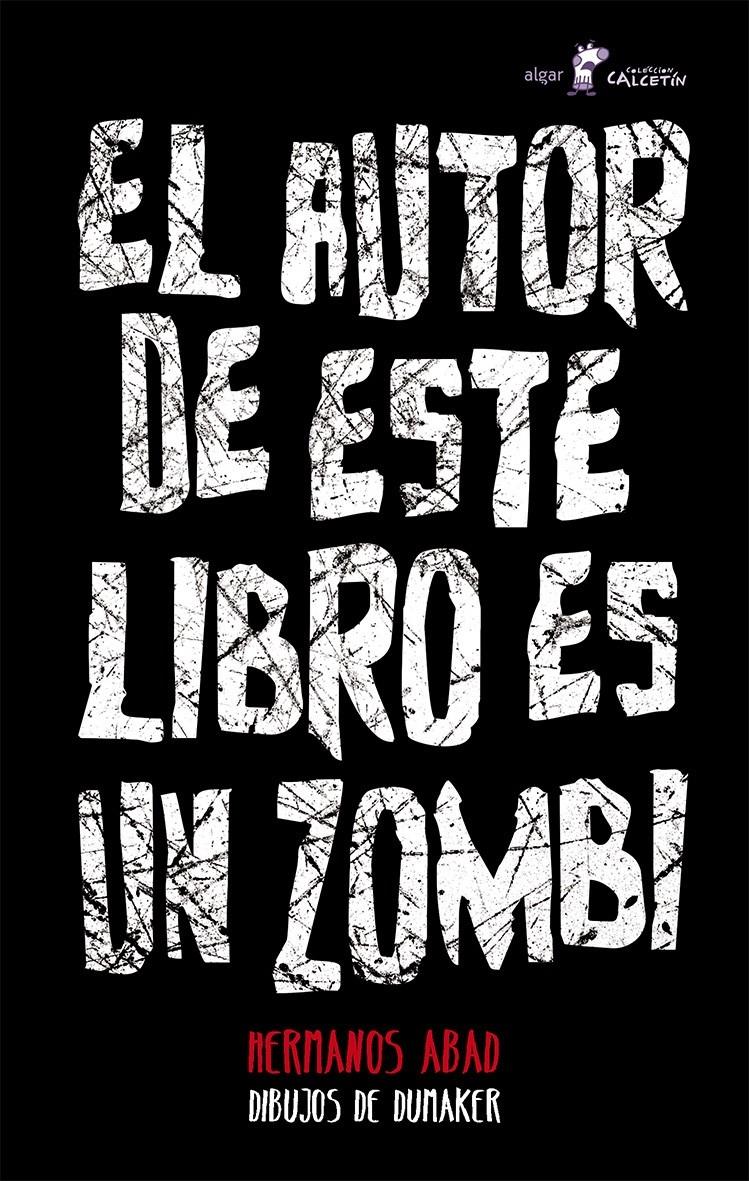 AUTOR DE ESTE LIBRO ES UN ZOMBI, EL