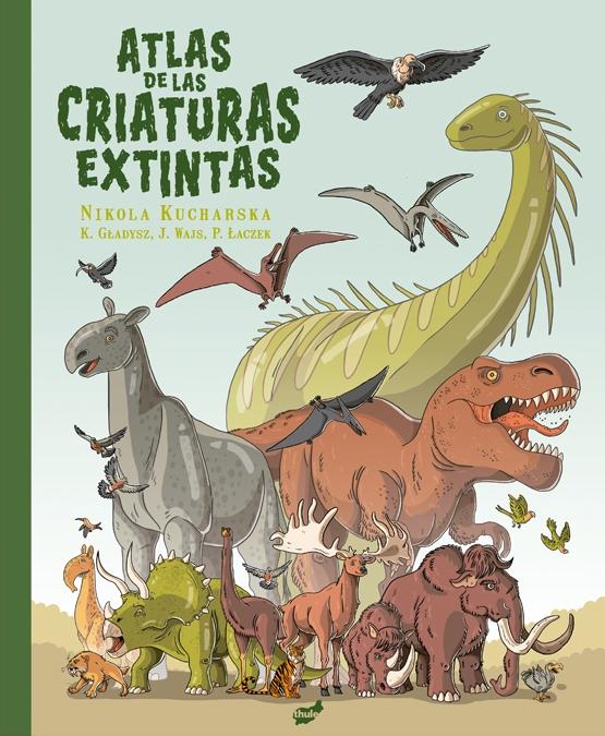 ATLAS DE LAS CRIATURAS EXTINTAS. 