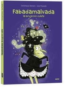 FABADAMALVADA, LA BRUJA SIN CULETE