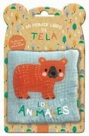 MI PRIMER LIBRO DE TELA: LOS ANIMALES