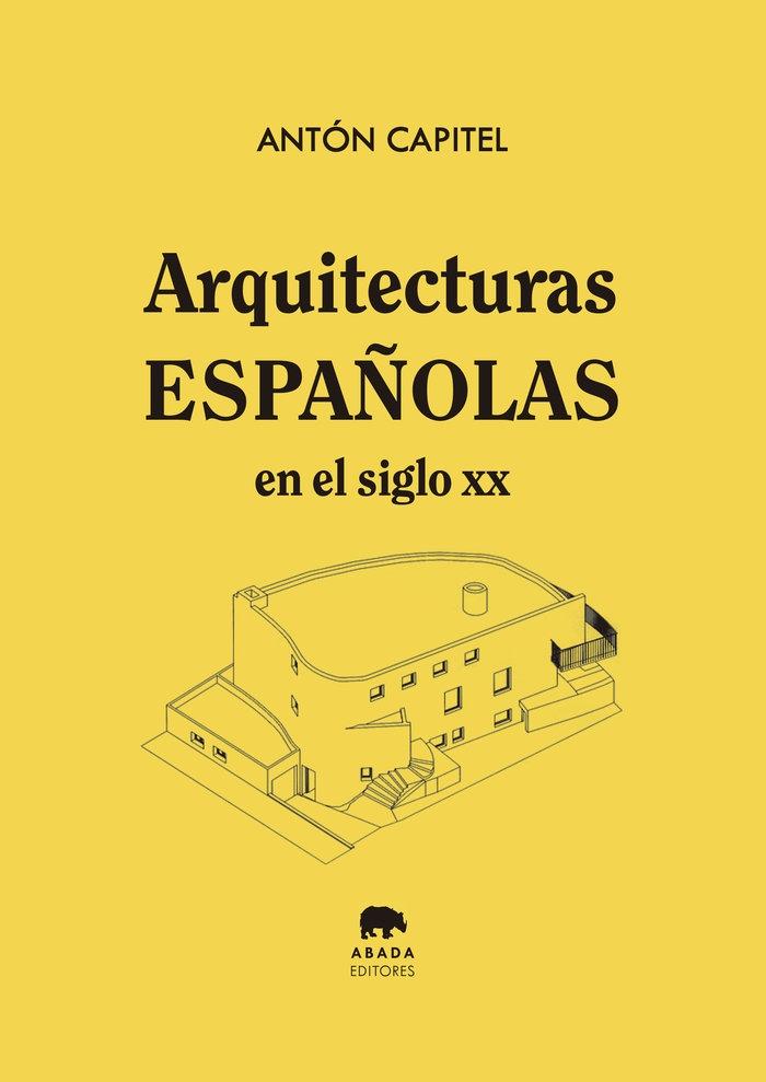 ARQUITECTURAS ESPAÑOLAS EN EL SIGLO XX.