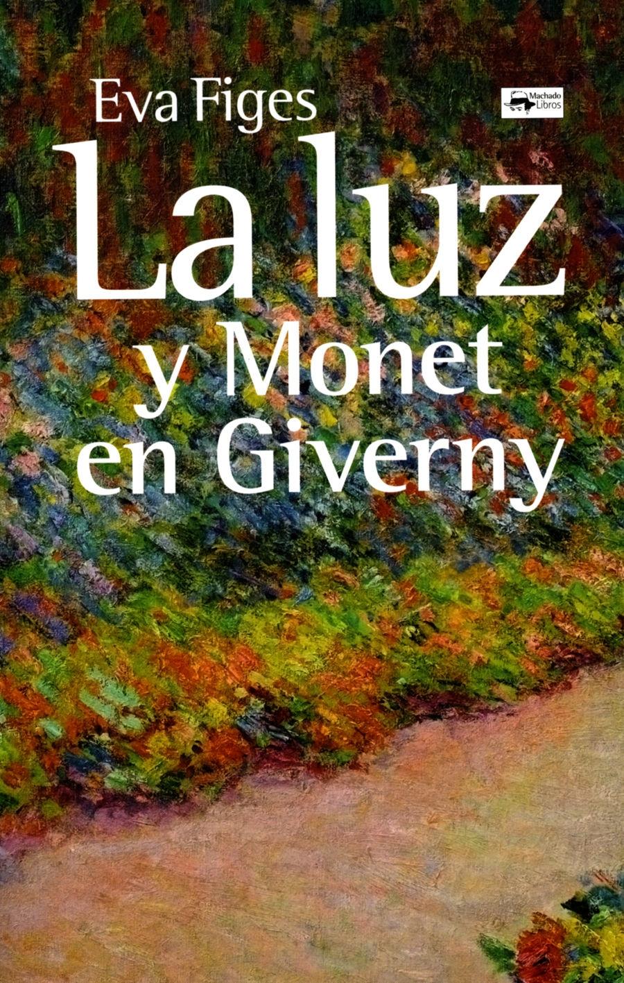 LUZ Y MONET EN GIVERNY, LA "Y MONET EN GIVERNY"