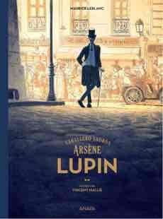 ARSENE LUPIN,CABALLERO LADRÓN. "EDICIÓN ILUSTRADA"