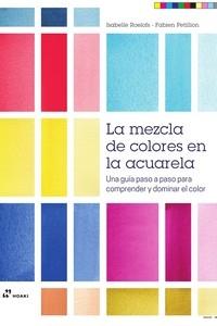 MEZCLA DE LOS COLORES EN LA ACUARELA, LA