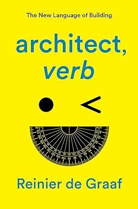ARCHITECT, VERB "THE NEW LANGUAGE OF BUILDING"