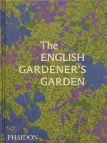 ENGLISH GARDENER S GARDEN, THE. 
