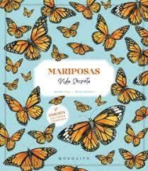 MARIPOSAS. VIDA SECRETA "SEGUNDA EDICIÓN"