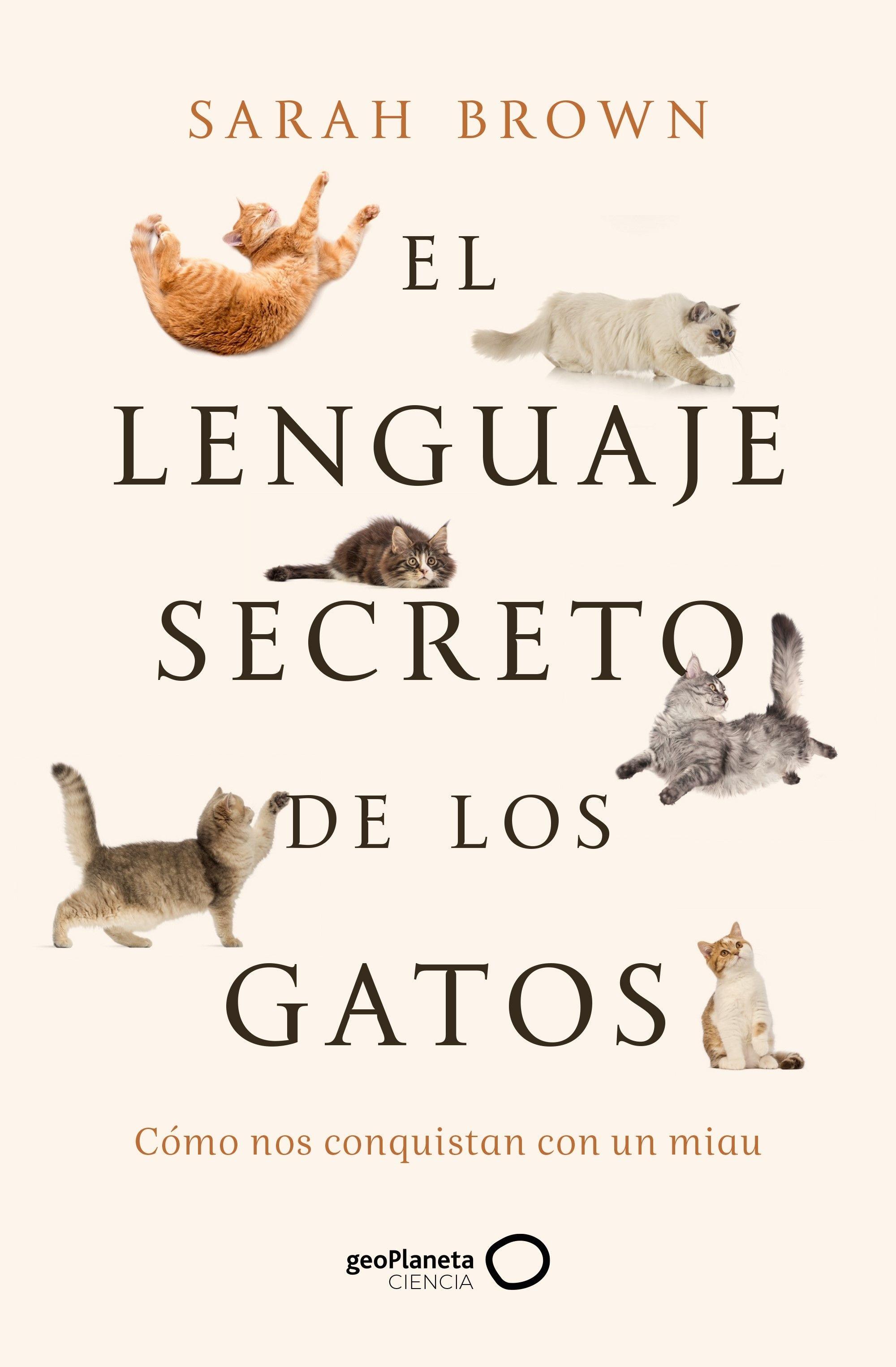 LENGUAJE SECRETO DE LOS GATOS, EL