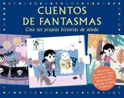 CUENTOS DE FANTASMAS "CREA TUS PROPIAS HISTORIAS DE MIEDO"