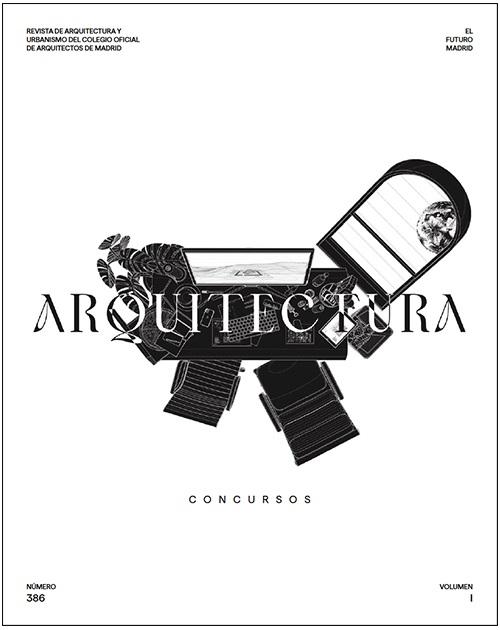 ARQUITECTURA COAM Nº 386 / CONCURSOS. EL FUTURO MADRID.