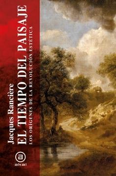 TIEMPO DEL PAISAJE, EL "LOS ORÍGENES DE LA REVOLUCIÓN ESTÉTICA"