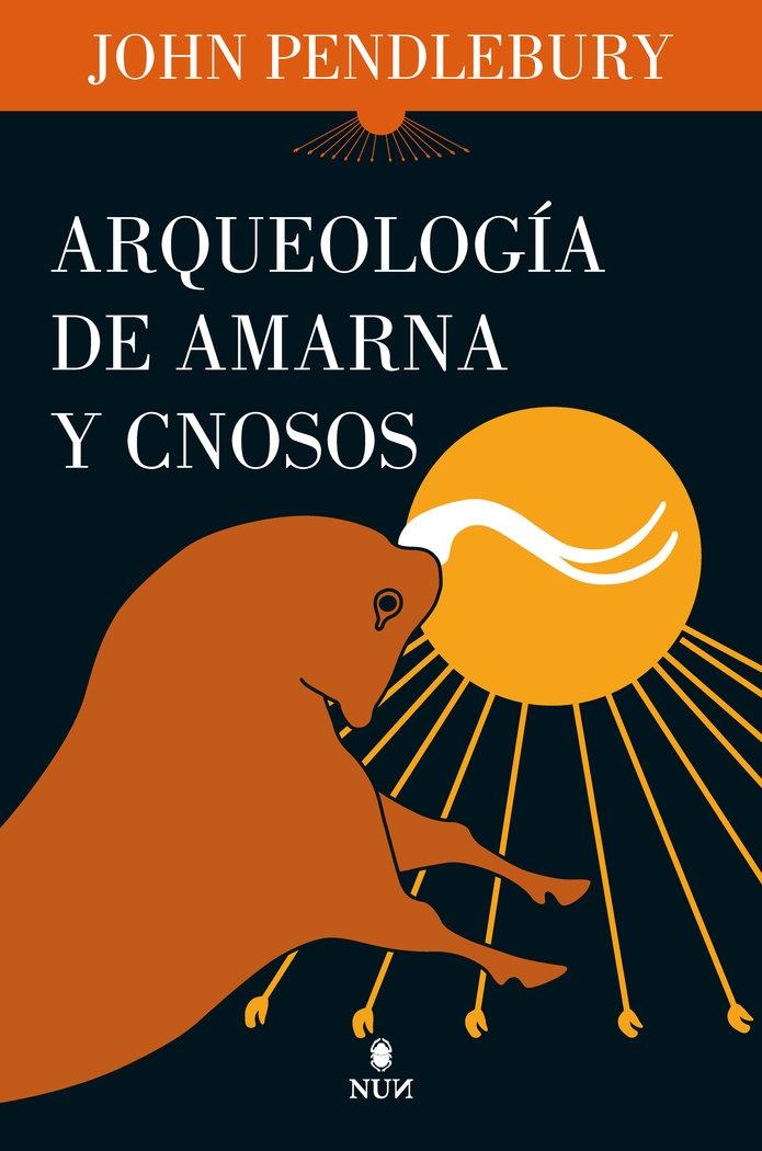 ARQUEOLOGIA DE AMARNA Y CNOSOS