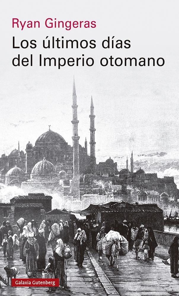 ULTIMOS DIAS DEL IMPERIO OTOMANO, 1918-1922, LOS