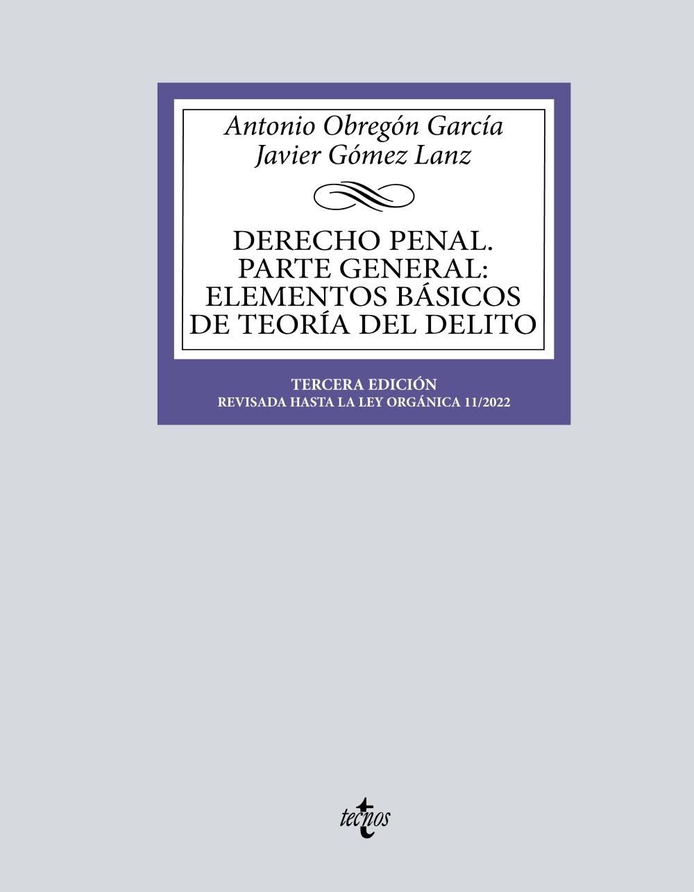 DERECHO PENAL. PARTE GENERAL "ELEMENTOS BÁSICOS DE TEORÍA DEL DELITO. TERCERA EDICIÓN". 