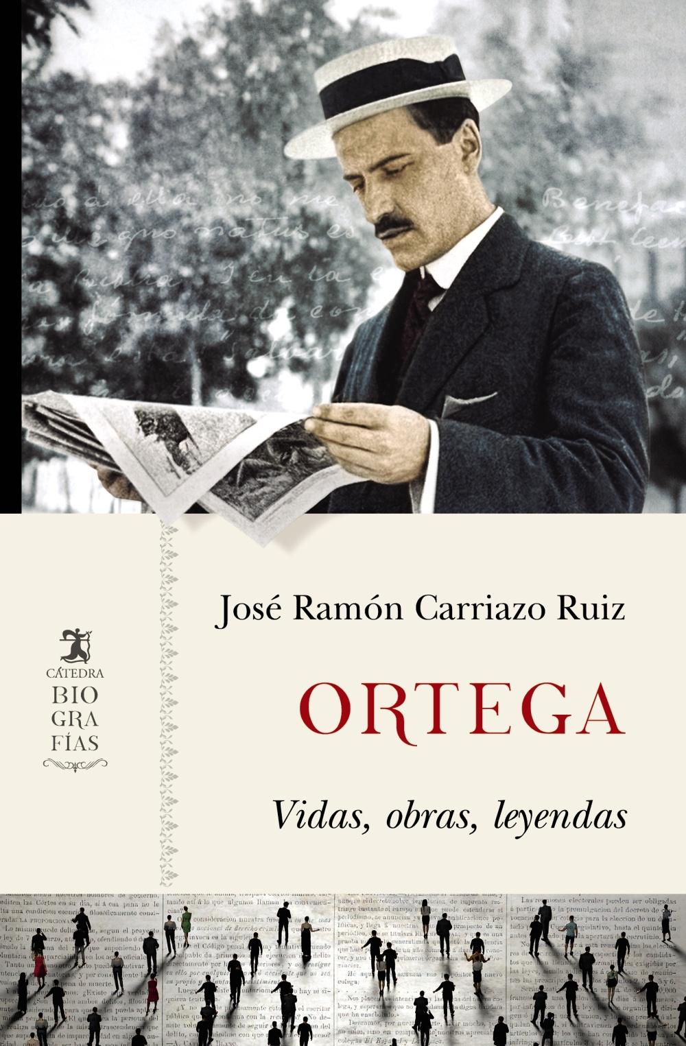 ORTEGA "VIDAS, OBRAS, LEYENDAS"