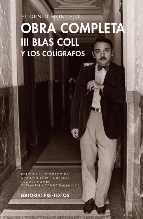 OBRA COMPLETA. VOL. III: BLAS COLL Y LOS COLIGRAFOS