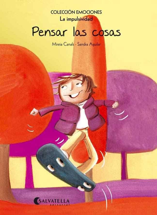 PENSAR LAS COSAS "EMOCIONES 8 (LA IMPULSIVIDAD)"