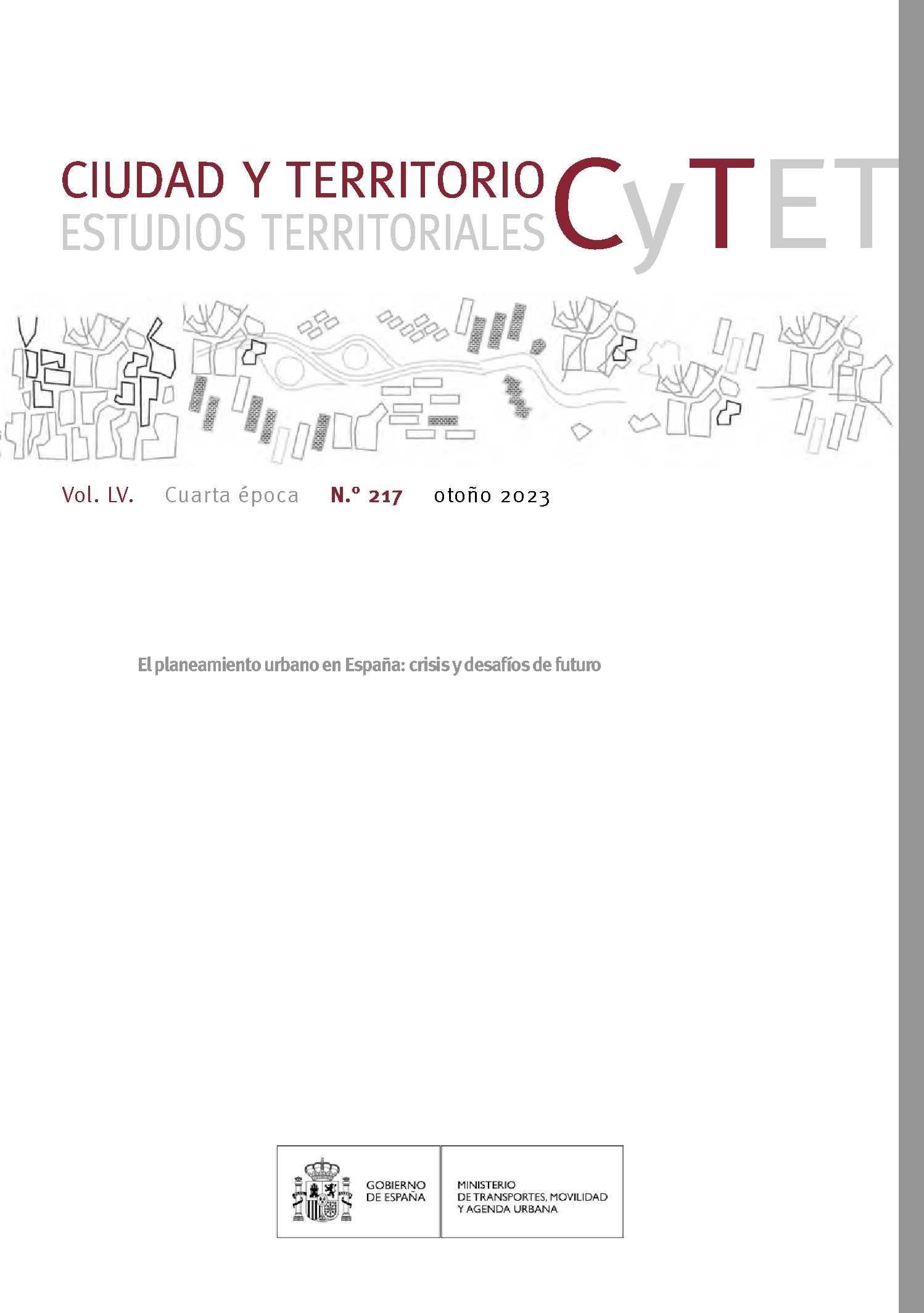 CYTET. CIUDAD Y TERRITORIO Nº 217 "EL PLANEAMIENTO URBANO EN ESPAÑA: CRISIS Y DESAFIOS DE FUTURO"