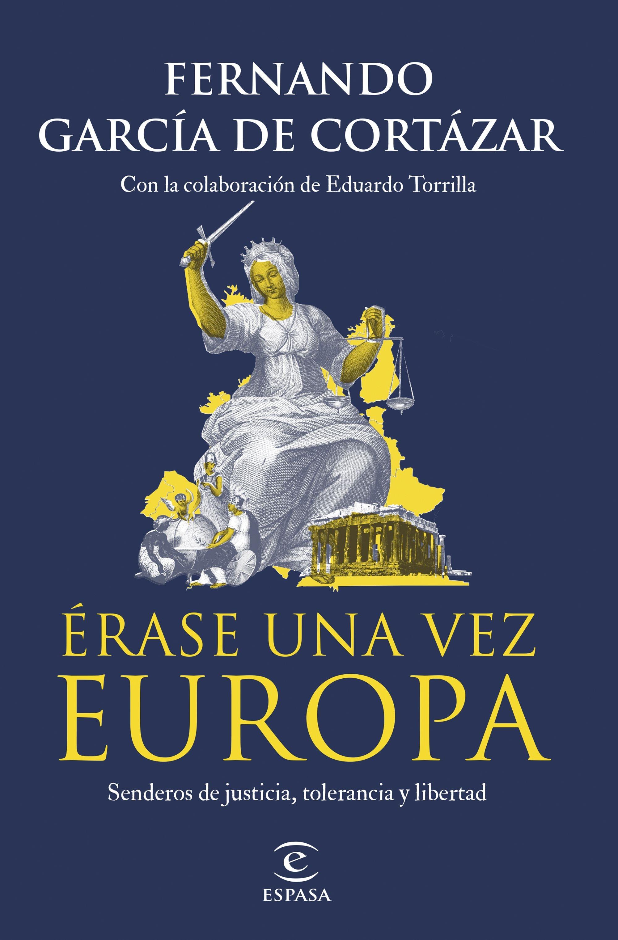 ERASE UNA VEZ EUROPA "SENDEROS DE JUSTICIA Y LIBERTAD". 