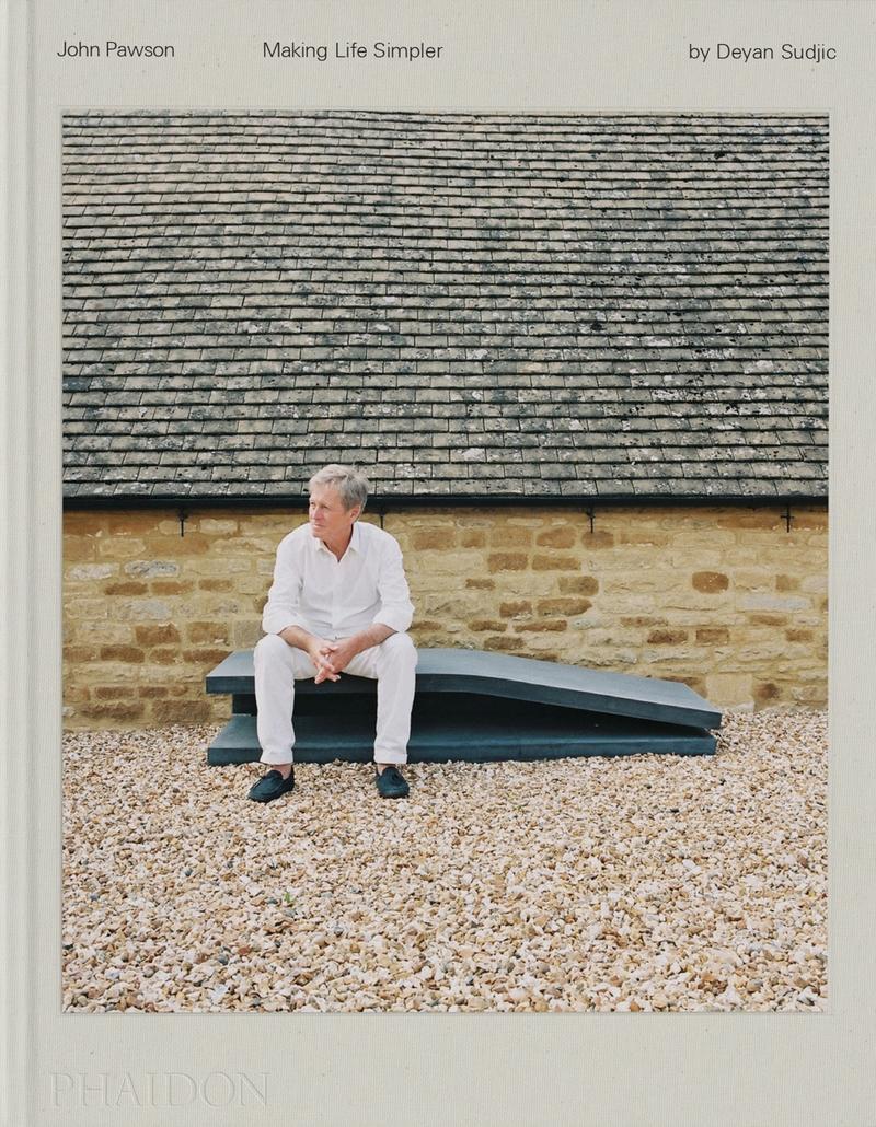 PAWSON: JOHN PAWSON. MAKING LIFE EASIER. 