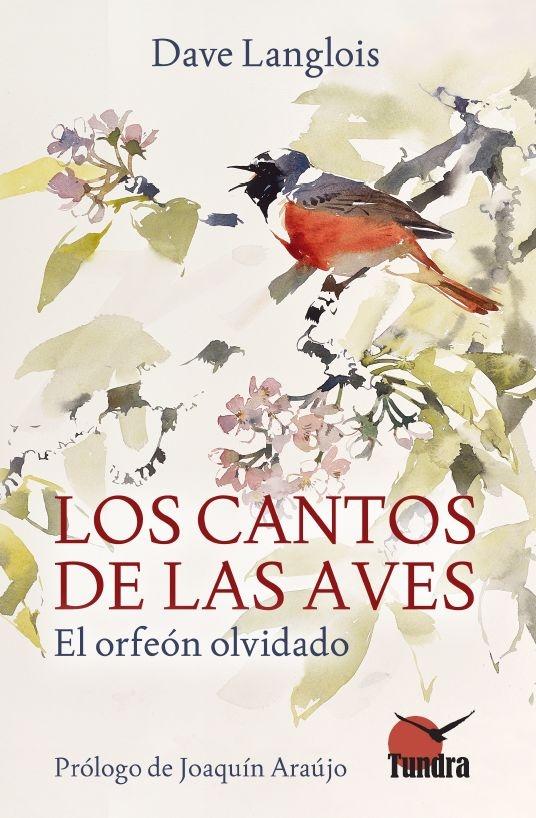 CANTOS DE LAS AVES, LOS "EL ORFEON OLVIDADO"