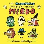 MONSTRUOS TAMBIEN TIENEN MIEDO, LOS