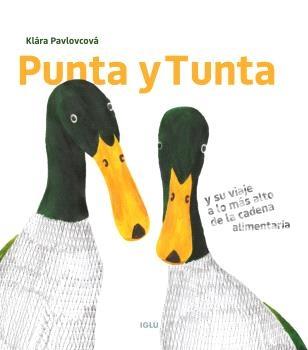 PUNTA Y TUNTA "Y SU VIAJE A LO MAS ALTO DE LA CADENA ALIMENTARIA"