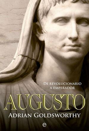 AUGUSTO "DE REVOLUCIONARIO A EMPERADOR"